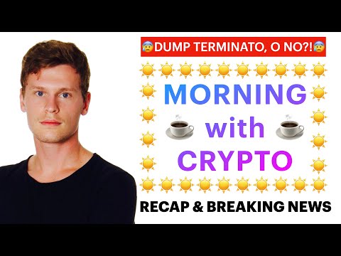 ☕️? DUMP ARRESTATO O NO?! ?☕️ MORNING with CRYPTO: BITCOIN / ALTCOINS // Recap [11/05/2021]