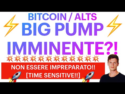 ⚡️? BIG PUMP IMMINENTE?! ?⚡️ BITCOIN / ALTCOINS: NON ESSERE IMPREPARATO! [super time sensitive!!]