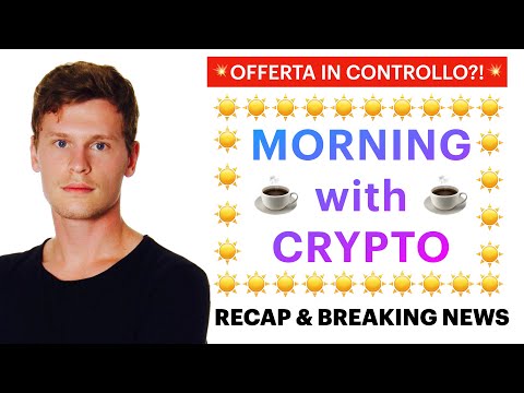 ☕️? MINERS E OFFERTA ?☕️ MORNING with CRYPTO: BITCOIN / ALTCOINS // News & Recap [22/06/2021]
