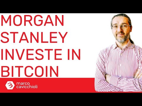 Morgan Stanley ha investito in bitcoin