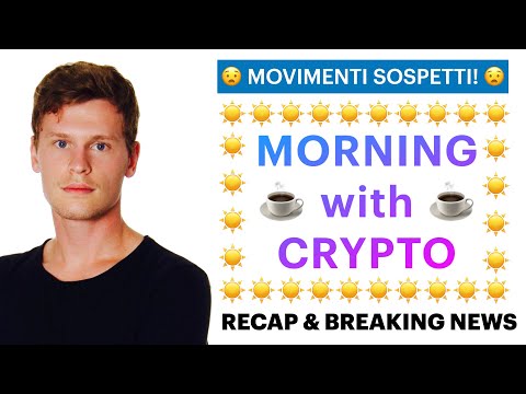 ☕️? MOVIMENTI SOSPETTI! ?☕️ MORNING with CRYPTO: BITCOIN / ALTCOINS // News & Recap [06/08/2021]