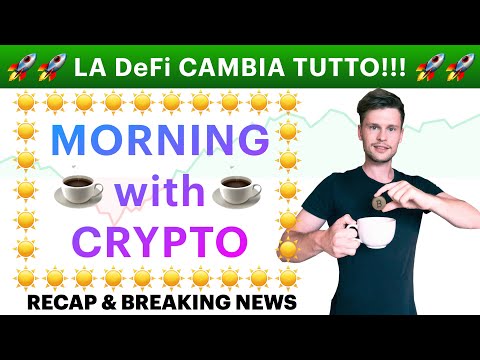 ☕️? LA DEFI CAMBIA TUTTO!! ?☕️ MORNING with CRYPTO: BITCOIN / ALTCOINS // Recap [27/09/2021]