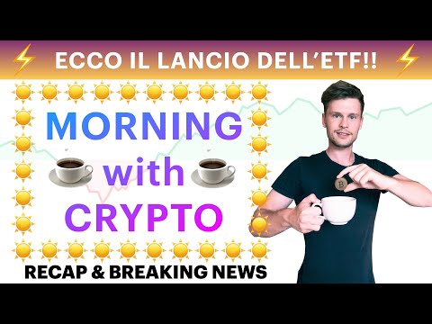 ☕️⚡️ IL LANCIO DELL’ETF! ⚡️☕️ MORNING with CRYPTO: BITCOIN / ALTCOINS // Recap [19/10/2021]
