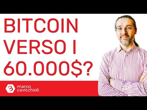 Bitcoin verso i 60.000$?