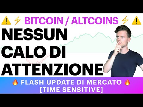 ⚡️❌ NO CALI DI CONCENTRAZIONE!! ❌⚡️ BITCOIN / ALTCOINS: FLASH UPDATE DI MERCATO [time sensitive!]