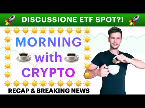 ☕️? DISCUSSIONE ETF SPOT?! ?☕️ MORNING with CRYPTO: BITCOIN / ALTCOINS // Recap [04/11/2021]