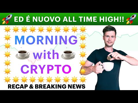 ☕️? ED É NUOVO ALL TIME HIGH!! ?☕️ MORNING with CRYPTO: BITCOIN / ALTCOINS // Recap [09/11/2021]