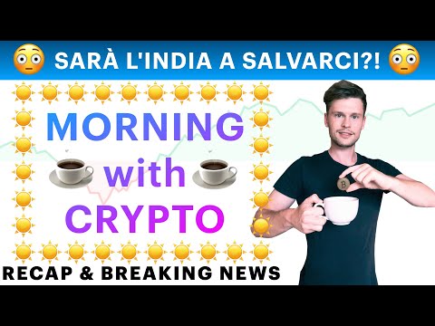 ☕️? SARÀ L’INDIA A SALVARCI?! ?☕️ MORNING with CRYPTO: BITCOIN / ALTCOINS // Recap [17/11/2021]