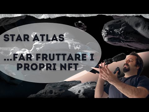 Star Atlas | Come far Fruttare i Propri NFT