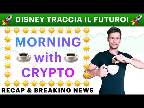 ☕️? DISNEY TRACCIA IL FUTURO!! ?☕️ MORNING with CRYPTO: BITCOIN / ALTCOINS [10/12/2021]