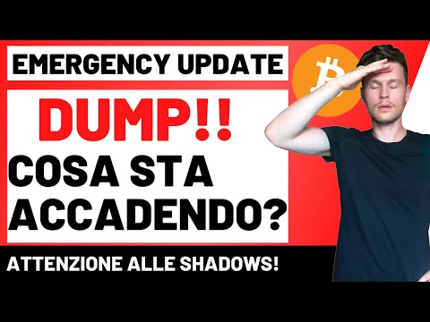 ? EMERGENCY UPDATE!! DUMP: COSA STA ACCADENDO?! ? BITCOIN / ALTCOINS: ATTENZIONE ALLE SHADOWS