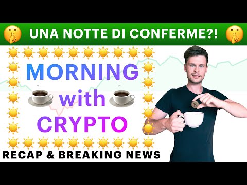 ☕️? UNA NOTTE DI CONFERME?! ?☕️ MORNING with CRYPTO: BITCOIN / ALTCOINS [04/02/2022]