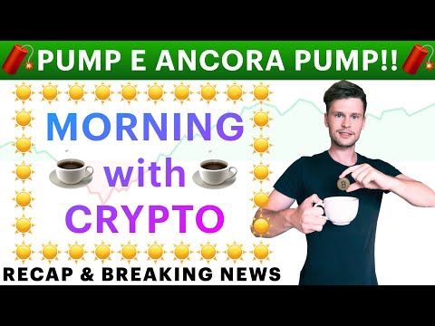 ☕️? PUMP E ANCORA PUMP! ?☕️ MORNING with CRYPTO: BITCOIN / ALTCOINS [08/02/2022]
