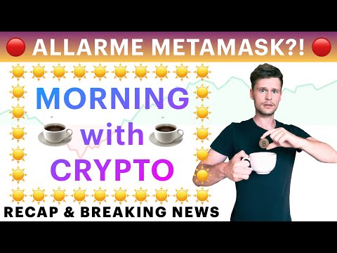 ☕️? ALLARME METAMASK?! ?☕️ MORNING with CRYPTO: BITCOIN / ALTCOINS [04/03/22]