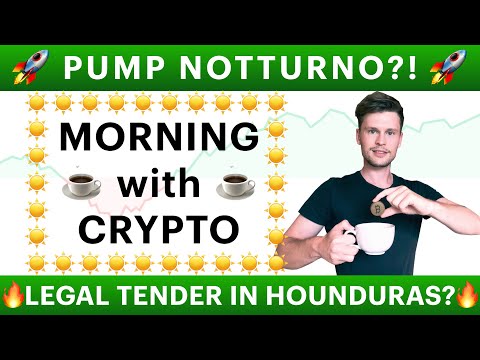 ☕️? PUMP NOTTURNO?! LEGAL TENDER IN HONDURAS? ?☕️ MORNING with CRYPTO: BITCOIN / ALTCOINS [22/03/22]