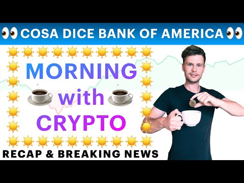 ☕️?. SENTI COSA DICE BANK OF AMERICA!! ?☕️ MORNING with CRYPTO: BITCOIN / ALTCOINS [12/04/22]