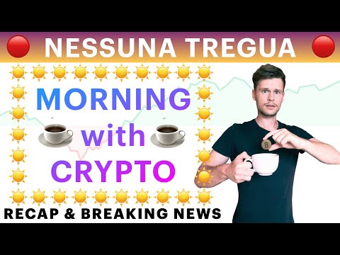 ☕️? NESSUNA TREGUA ?☕️ MORNING with CRYPTO: BITCOIN / ALTCOINS [12/05/22]