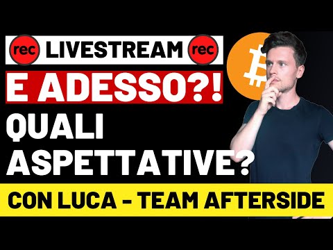 ❌ BITCOIN: E ADESSO?! ECCO LE ASPETTATIVE ❌ ANALISI DI MERCATO con LUCA – Team AfterSide [live]