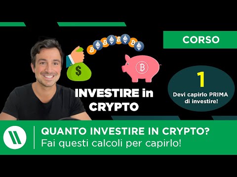 QUANTO conviene INVESTIRE IN BITCOIN e CRYPTO? | Corso: come investire in crypto Ep. 1