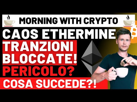 ☕️😳 CAOS ETHEREUM: ETHERMINE SI FERMA?! 😳☕️ MORNING with CRYPTO // BITCOIN / ALTCOINS [22/08/22]