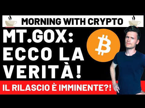 ☕️😱 RILASCIO IMMINENTE DI MT.GOX? LA VERITA’ 😱☕️ MORNING with CRYPTO BITCOIN / ALTCOINS [29/08/2022]