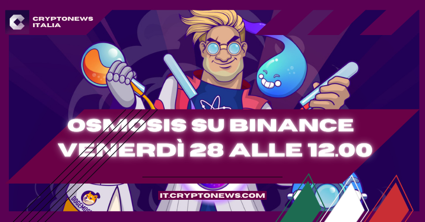 Osmosis (OSMO) in listing su Binance oggi alle 12.00 ora italiana