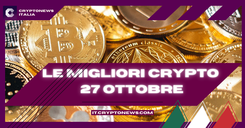 Le Migliori Crypto da Acquistare Oggi (27 Ottobre): BTC, SHIB, LUNC, TAMA, IMPT, D2T