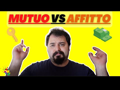 MUTUO vs AFFITTO: Cosa conviene scegliere?