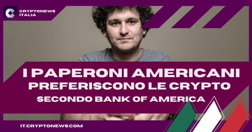 I Giovani Paperoni Americani preferiscono le Crypto. Lo attesta una Ricerca della Banca d’America