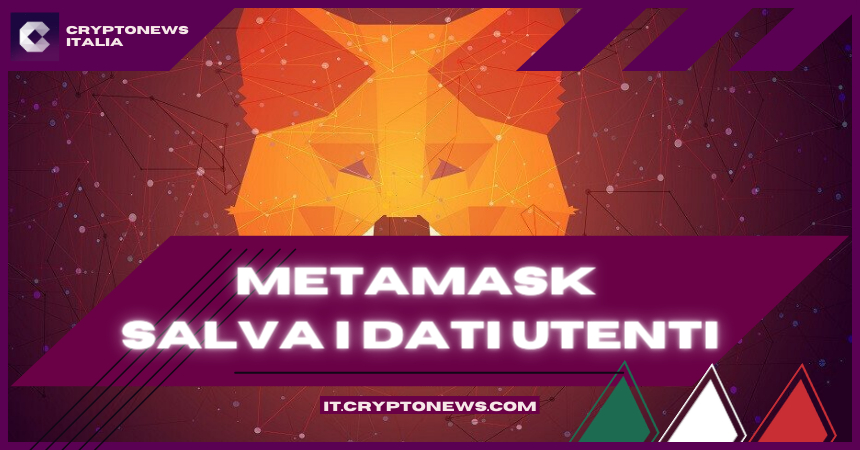 Metamask il principale wallet crypto rivela di archiviare i dati degli utenti – Proteste dalla community