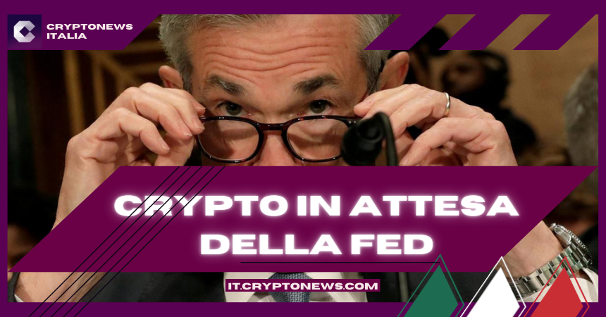 Il Mercato Crypto è Legato Alla Prossima Decisione Della Fed Sui Tassi. Quale Effetto Sui Prezzi?