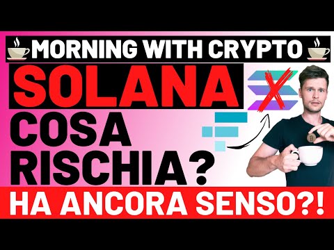 ☕️🤫 SOLANA: HA ANCORA SENSO E COSA RISCHIA?! 🤫☕️ MORNING w/CRYPTO BITCOIN / ALTCOINS [18/11/2022]