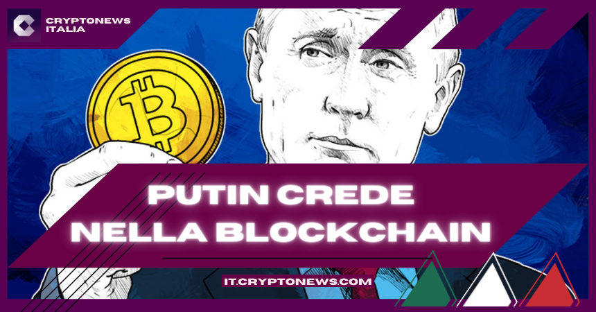 Per Putin un sistema di pagamenti su blockchain è “molto più conveniente” che l’attuale sistema