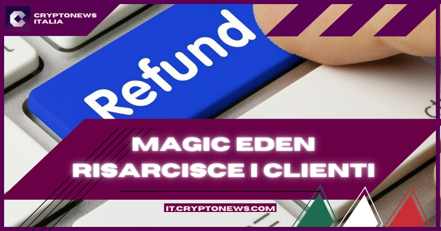 Magic Eden: Il marketplace NFT risarcisce gli utenti dopo l’attacco alla piattaforma