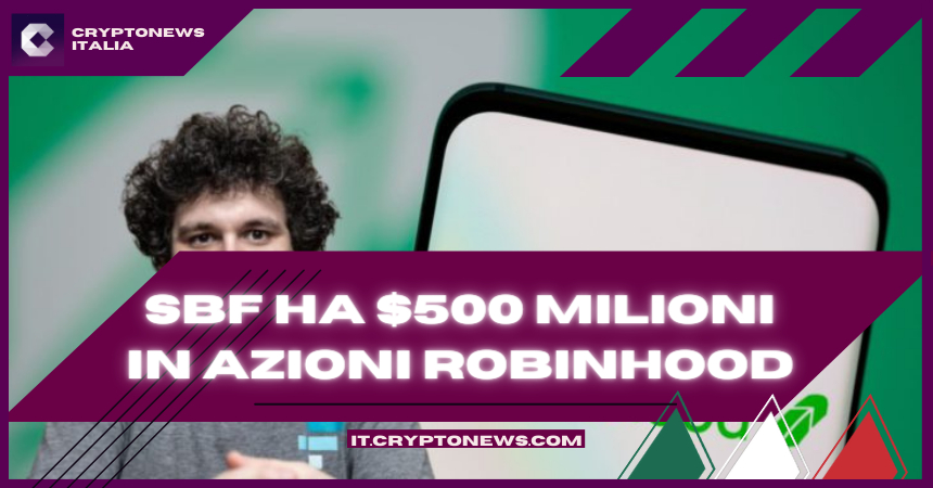Sequestrati $500 milioni di azioni Robinhood a Bankman-Fried
