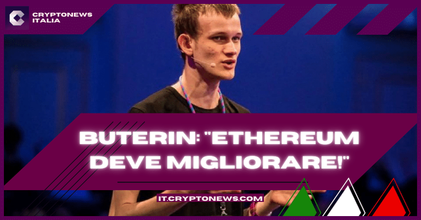 Vitalik Buterin ha rivelato che “Ethereum deve ancora migliorare!” – Nel mirino c’è anche la DeFi