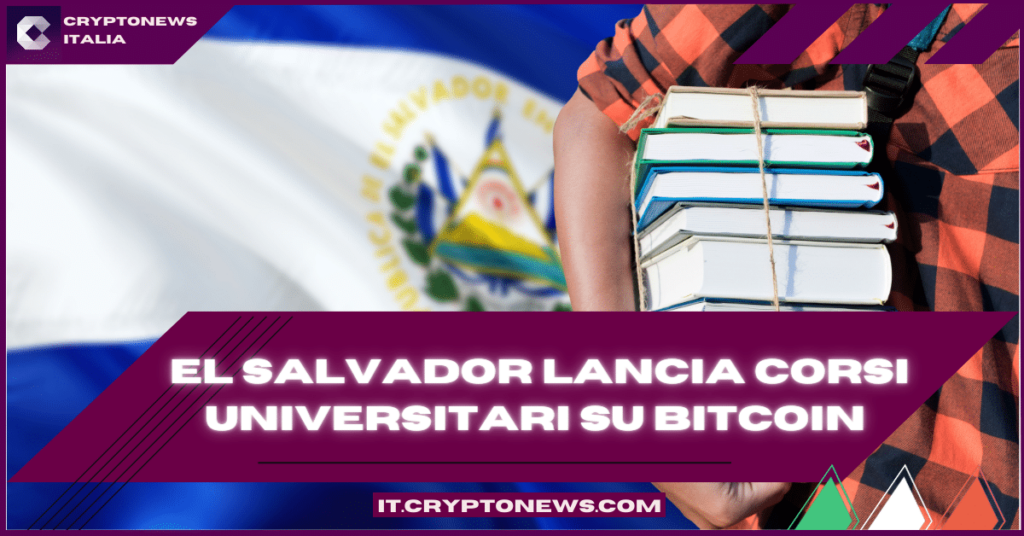El Salvador insegna Bitcoin e Lightning Network all’università