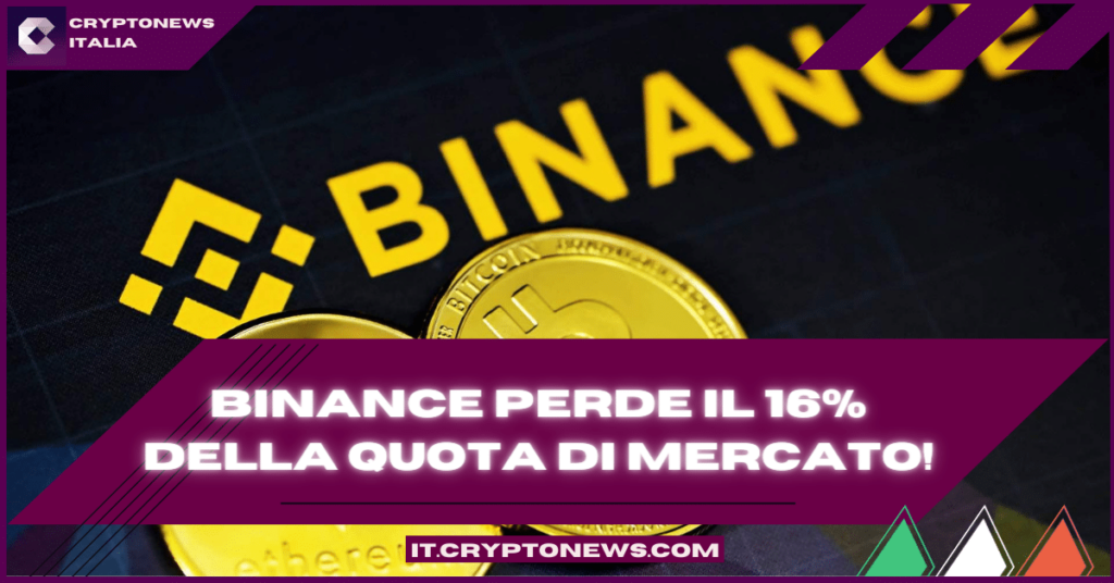 Binance perde il 16% della quota di mercato: cosa sta succedendo?