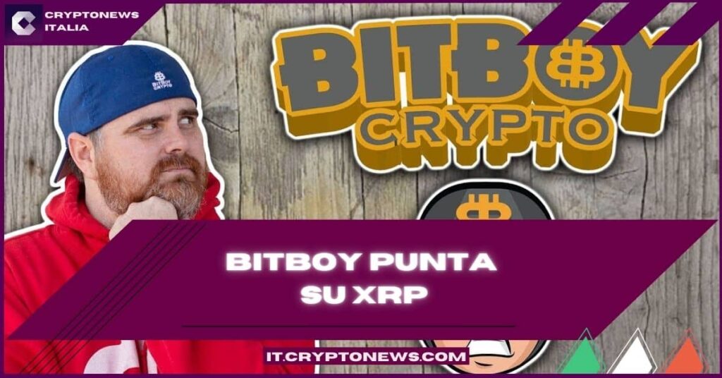 XRP, il migliore performer della prossima Bull Run – La previsione di BitBoy Crypto!