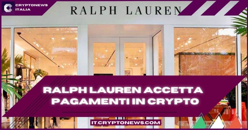 Ralph Lauren dà il via ai pagamenti in crypto e regala NFT