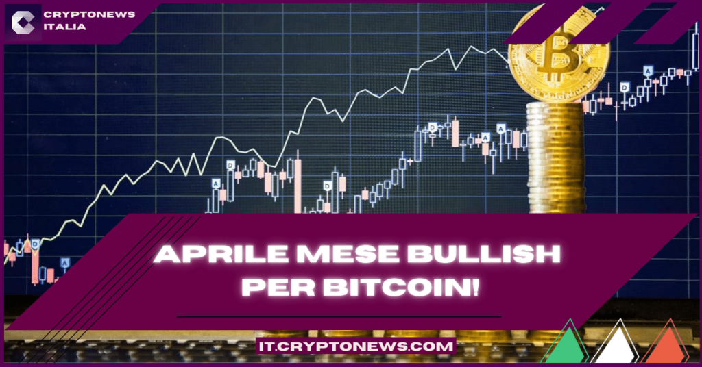 Aprile è un mese bullish per Bitcoin, crypto e mercato azionario