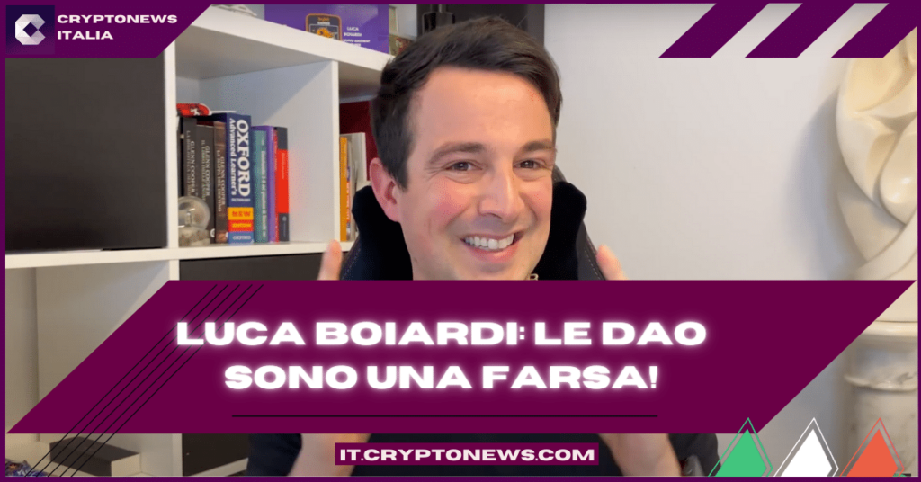 Luca Boiardi – The Crypto Gateway: le DAO sono una farsa!