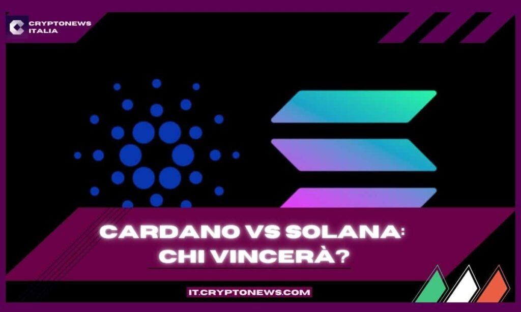 La battaglia delle blockchain: Cardano vs Solana, chi vincerà?