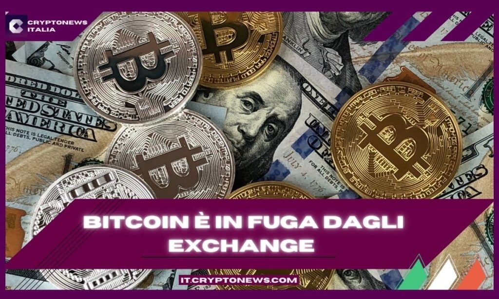 Bitcoin è in fuga dagli exchange – Cosa sta succedendo?