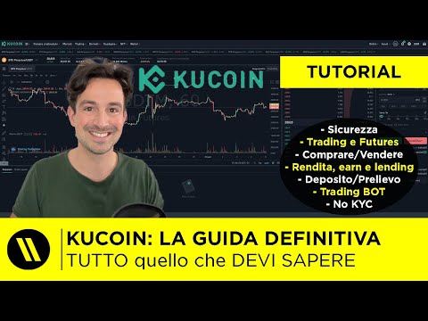 KUCOIN: LA GUIDA DEFINITIVA  Comprare e vendere crypto, trading bot, futures (AGGIORNATO 2023)