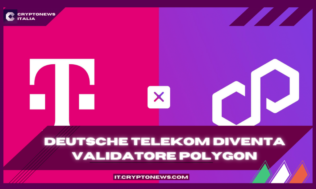 Deutsche Telekom (T-Mobile) diventa validatore di Polygon