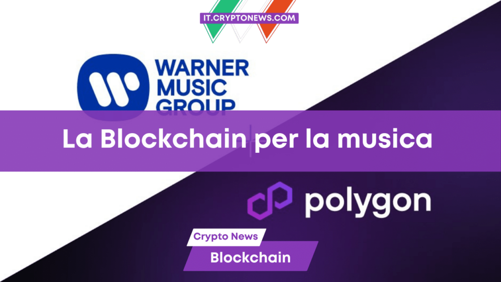 Warner Music Group e Polygon Labs insieme per l’innovazione musicale