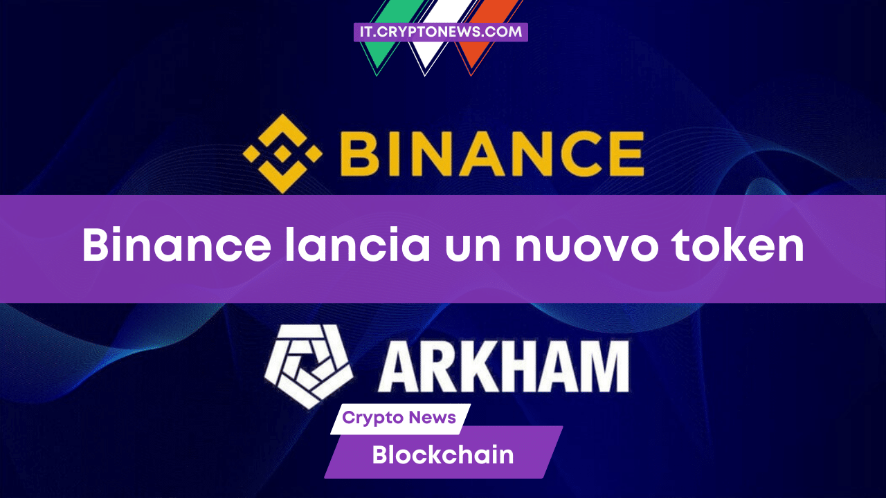 Arkham (ARKM) debutta sul Launchpad di Binance