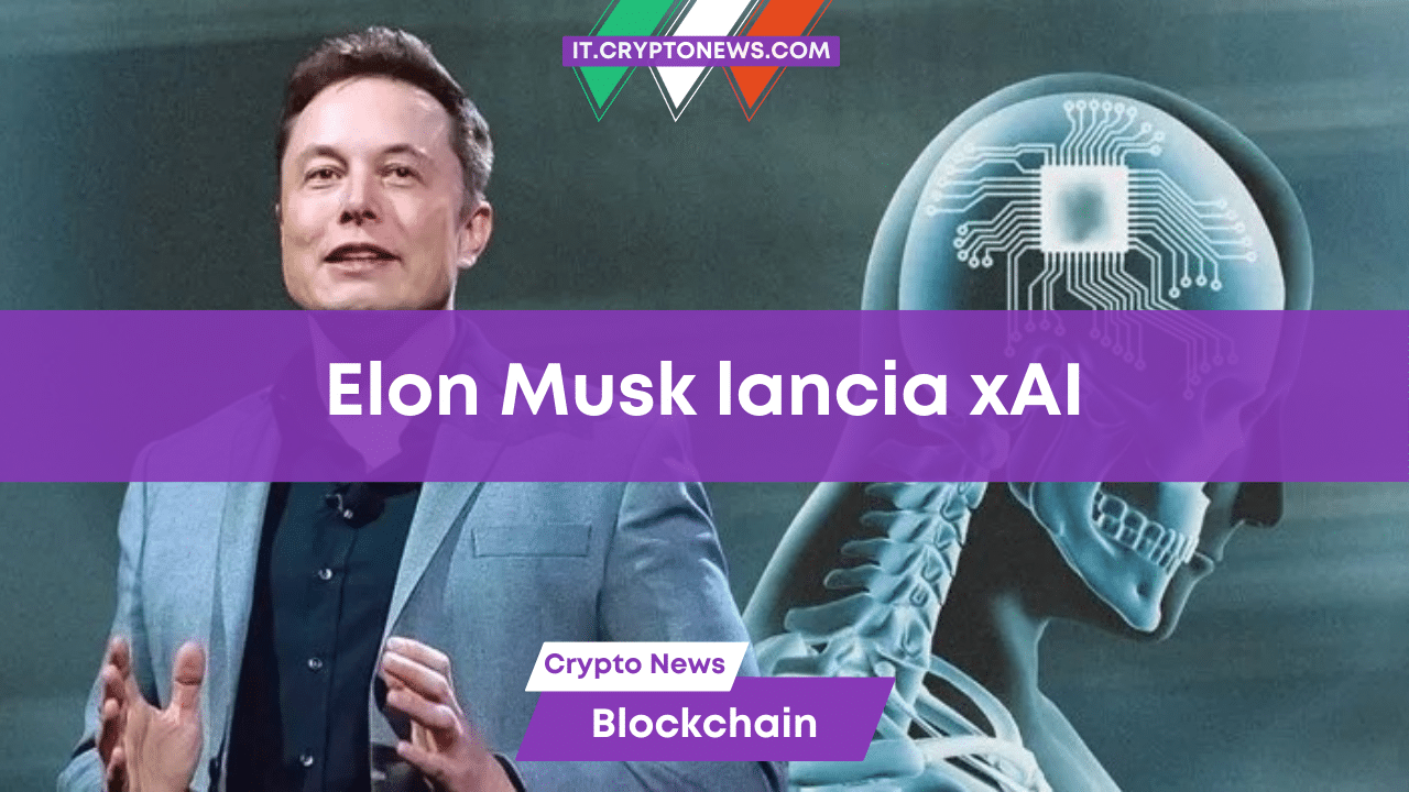 Elon Musk ha creato xAI per sfidare Microsoft e Google!