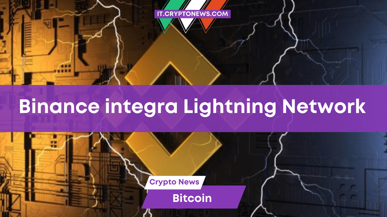 La rete Bitcoin Lightning completa l’integrazione con Binance